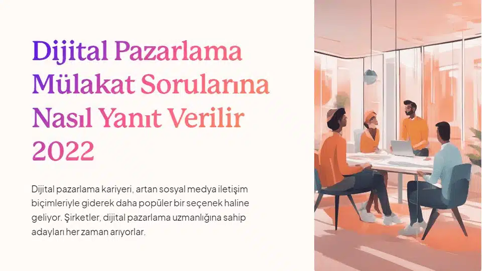 Dijital Pazarlama Mülakat Soruları
